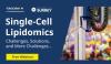 Webinar by Yokogawa Single-Cell Lipidomics: Challenges, Successes, and More Challenges...